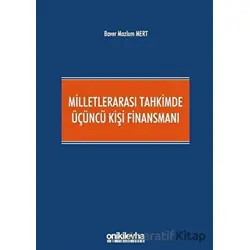 Milletlerarası Tahkimde Üçüncü Kişi Finansmanı - Baver Mazlum Mert - On İki Levha Yayınları