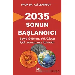2035 - Sonun Başlangıcı - Ali Demirsoy - Sarmal Kitabevi