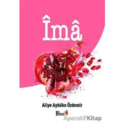 İma - Aliye Aybüke Özdemir - Şiir Antoloji Yayınları