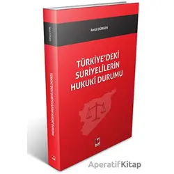 Türkiyedeki Suriyelilerin Hukuki Durumu - Betül Dürgen - Adalet Yayınevi