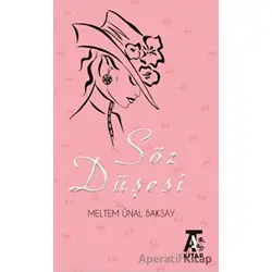 Söz Düşesi - Meltem Ünal Baksay - Kitap At Yayınları