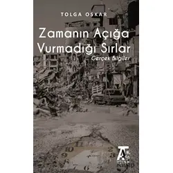 Zamanın Açığa Vurmadığı Sırlar - Tolga Oskar - Kitap At Yayınları