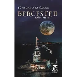 Berceste 2 - Şüheda Kaya Özcan - Kitap At Yayınları