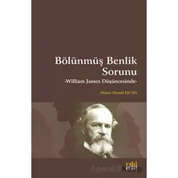 Bölünmüş Benlik Sorunu - Ahmet Hamdi İşcan - Eski Yeni Yayınları