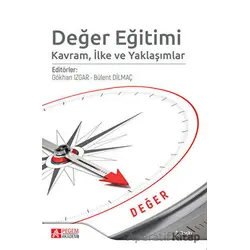 Değer Eğitimi Kavram, İlke ve Yaklaşımlaır - Kolektif - Pegem Akademi Yayıncılık