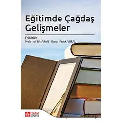 Eğitimde Çağdaş Gelişmeler - Kolektif - Pegem Akademi Yayıncılık