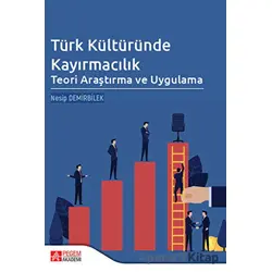 Türk Kültüründe Kayırmacılık - Nesip Demirbilek - Pegem Akademi Yayıncılık