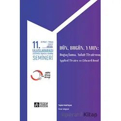 11. Uluslararası Eğitimde Yaratıcı Drama Semineri 28 Mart - 1 Nisan 2007