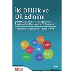 İki Dillilik ve Dil Edinimi - Kevser Arslan - Pegem Akademi Yayıncılık