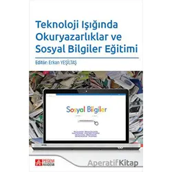 Teknoloji Işığında Okuryazarlıklar ve Sosyal Bilgiler Eğitimi