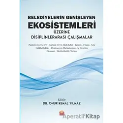 Belediyelerin Genişleyen Ekosistemleri Üzerine Disiplinlerarası Çalışmalar
