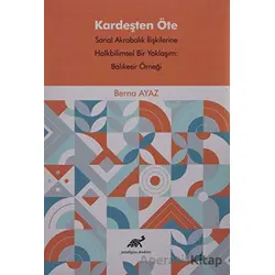 Kardeşten Öte - Berna Ayaz - Paradigma Akademi Yayınları