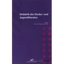 Didaktik Der Kinder-Und Jugendliteratur - Hikmet Asutay - Paradigma Akademi Yayınları