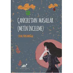 Çankırıdan Masallar (Metin İnceleme) - Seval Kasımoğlu - Paradigma Akademi Yayınları