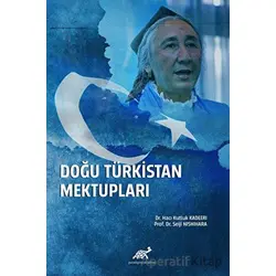 Doğu Türkistan Mektupları - Seiji Nishihara - Paradigma Akademi Yayınları