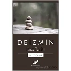 Deizmin Kısa Tarihi - Aliye Çınar - Paradigma Akademi Yayınları