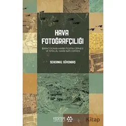 Hava Fotoğrafçılığı - Sehernaz Güvenbaş - Yeditepe Akademi