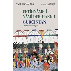 Fetihname-i Nami Der-Hakk-ı Gürcistan - Nami Hasan Ağa - Yeditepe Akademi