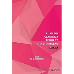 Filoloji Alanında Teori ve Araştırmalar - Mart 2022 - Kolektif - Serüven Yayınevi