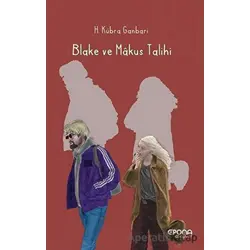 Blake ve Makus Talihi - H. Kübra Ganbari - Epona Kitap