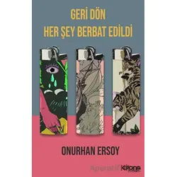 Geri Dön Her Şey Berbat Edildi - Onurhan Ersoy - Epona Kitap