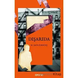 Dışarıda - M. Safa Karataş - Epona Kitap