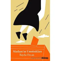 Madam’ın Unuttukları - İlayda Özcan - Epona Kitap
