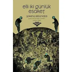 Elli İki Günlük Esaret - Şorena Lebanidze - Epona Kitap