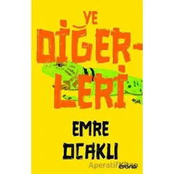 Ve Diğerleri - Emre Ocaklı - Epona Kitap