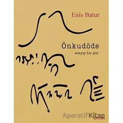 Önkudöde - Enis Batur - Epona Kitap