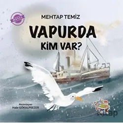 Vapurda Kim Var? - Mehtap Temiz - Parmak Çocuk Yayınları