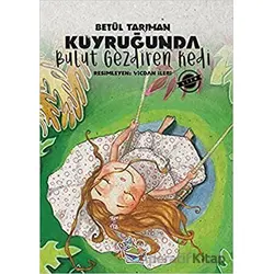 Kuyruğunda Bulut Gezdiren Kedi - Betül Tarıman - Parmak Çocuk Yayınları