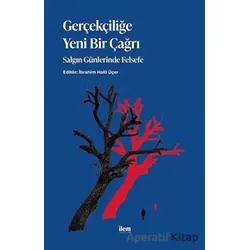 Gerçekçiliğe Yeni Bir Çağrı - Kolektif - İlem Yayınları
