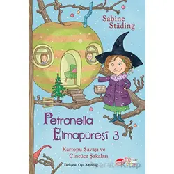 Petronella Elmapüresi 3 - Kartopu Savaşı ve Cincüce Şakaları - Sabine Stading - The Kitap Çocuk