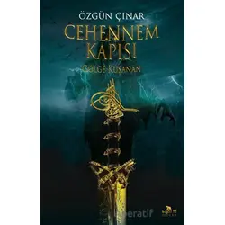 Cehennem Kapısı - Gölge Kuşanan - Özgün Çınar - Beyaz Fil Yayınları