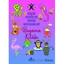 Küçük Hediyeler Büyük Mutluluklar Boyama Kitabı - Türkan Ağıralioğlu - Beyaz Fil Yayınları