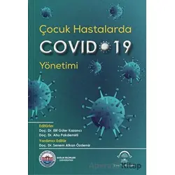 Çocuk Hastalarda Covid-19 Yönetimi - Senem Alkan Özdemir - EMA Tıp Kitabevi