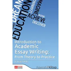 Introduction To Academic Essay Writing: From Theory To Academic Essay Writing: From Theory To Practi