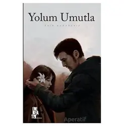 Yolum Umutla - Esin Karadeniz - Edebiyatist