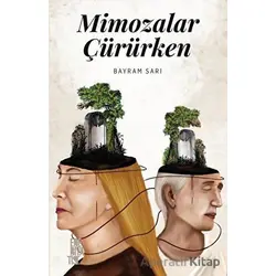 Mimozalar Çürürken - Bayram Sarı - Edebiyatist