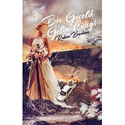 Bir Gecelik Gelin Çiçeği - Rabia Burhan - Edebiyatist