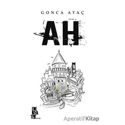 Ah - Gonca Ataç - Edebiyatist