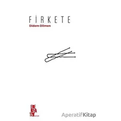 Firkete - Didem Dilmen - Edebiyatist