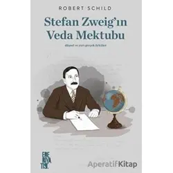 Stefan Zweig’ın Veda Mektubu - Robert Schild - Edebiyatist