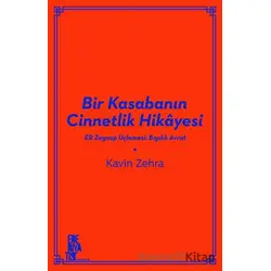 Bir Kasabanın Cinnetlik Hikayesi - Kavin Zehra - Edebiyatist