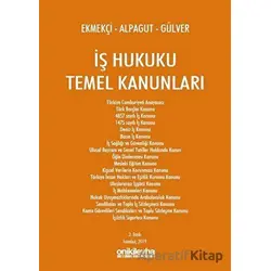 İş Hukuku Temel Kanunları - Ömer Ekmekçi - On İki Levha Yayınları