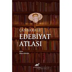 Çanakkale Edebiyat Atlası - Kolektif - Paradigma Akademi Yayınları