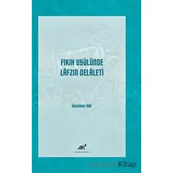 Fıkıh Usulünde Lafzın Delaleti - Ümmühan Ark - Paradigma Akademi Yayınları