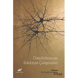 Disiplinlerarası Edebiyat Çalışmaları - Kolektif - Paradigma Akademi Yayınları