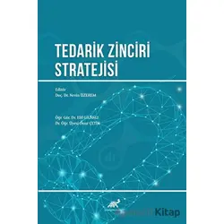 Tedarik Zinciri Stratejisi - Kolektif - Paradigma Akademi Yayınları